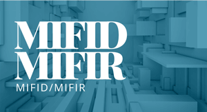 MiFID / MiFIR