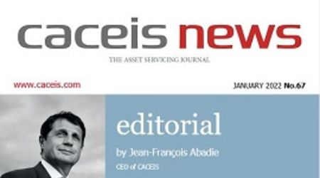 CACEIS News No. 67 - January 2022