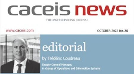 CACEIS News No. 70 - Octobre 2022