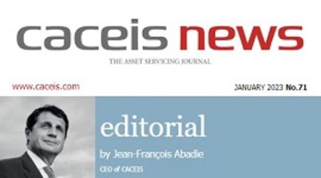 CACEIS News No. 71 - Janvier 2023