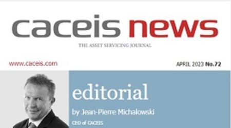 CACEIS News No. 72 - Avril 2023