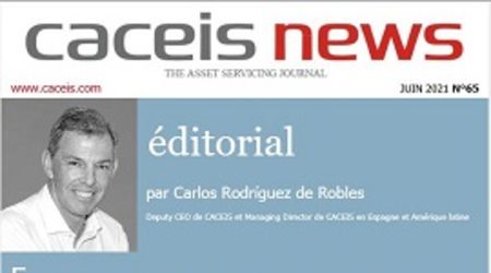 CACEIS News 65 - Juin 2021