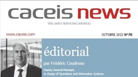 CACEIS News No 70 - Octobre 2022