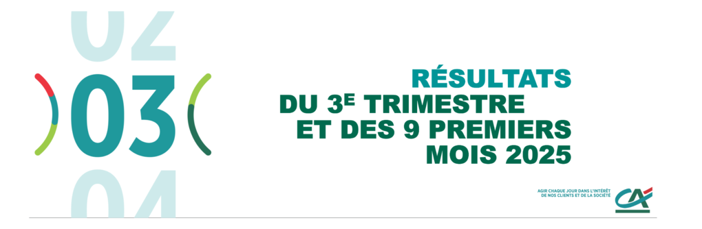 Les résultats de Crédit Agricole S.A. pour le troisième trimestre 2025 sont disponibles