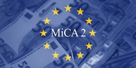 MiCA 2: A Key Consultation on the Future of Digital Assets in Europe